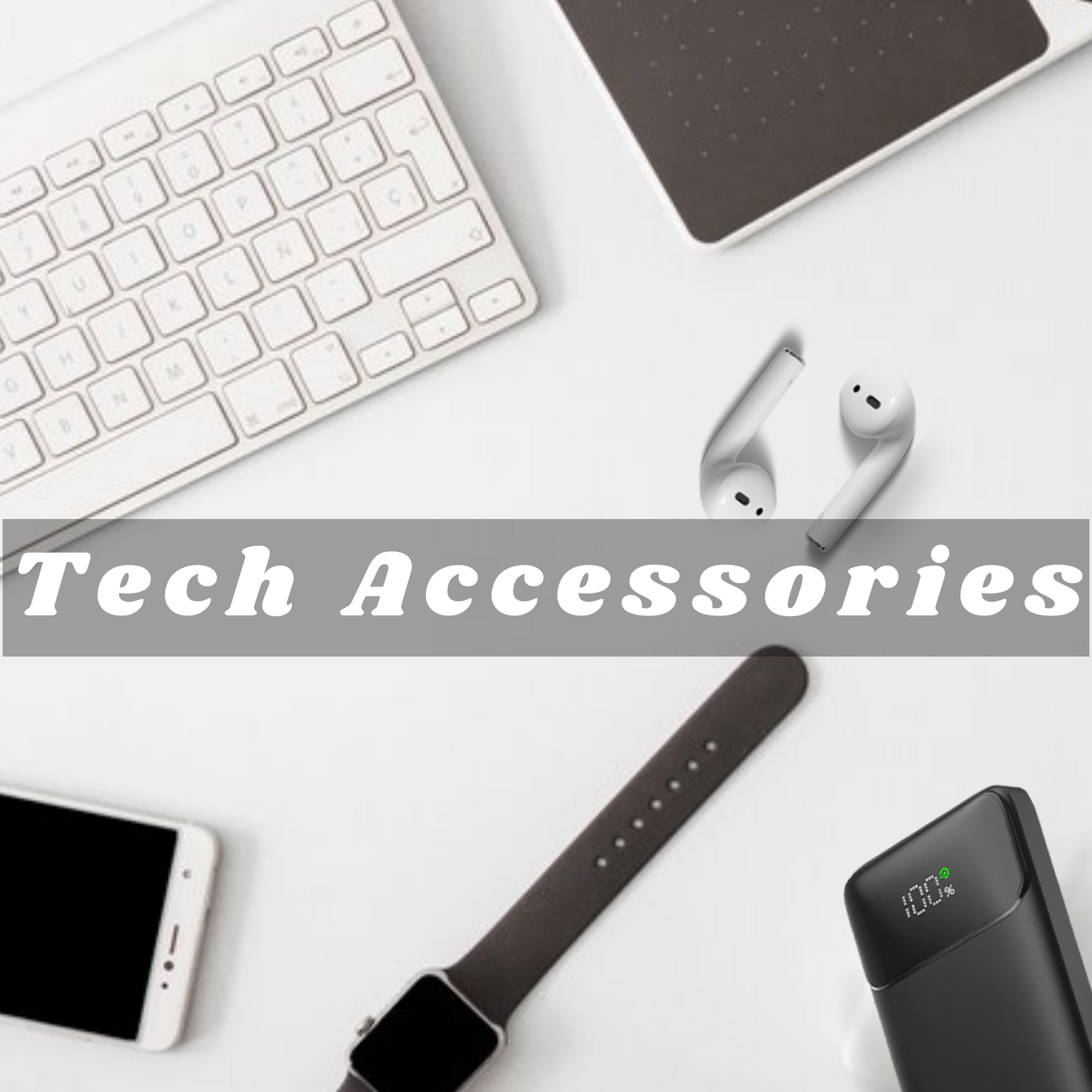 Tech Accessories